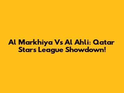 Al Markhiya Vs Al Ahli: Qatar Stars League Showdown!