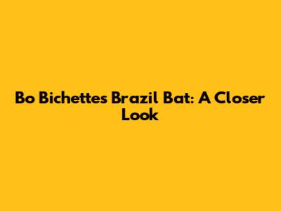 Bo Bichette's Brazil Bat: A Closer Look