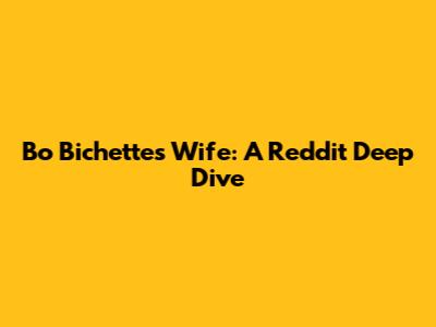 Bo Bichette's Wife: A Reddit Deep Dive