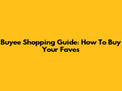 Buyee Shopping Guide: How To Buy Your Faves