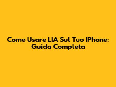 Come Usare L'IA Sul Tuo IPhone: Guida Completa