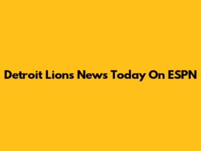 Detroit Lions News Today On ESPN