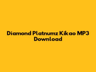 Diamond Platnumz Kikao MP3 Download