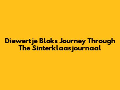 Diewertje Blok's Journey Through The Sinterklaasjournaal