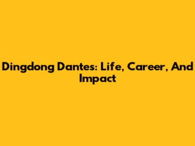 Dingdong Dantes: Life, Career, And Impact