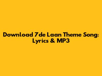 Download 7de Laan Theme Song: Lyrics & MP3