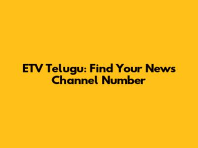 ETV Telugu: Find Your News Channel Number
