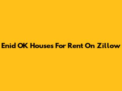 Enid OK Houses For Rent On Zillow