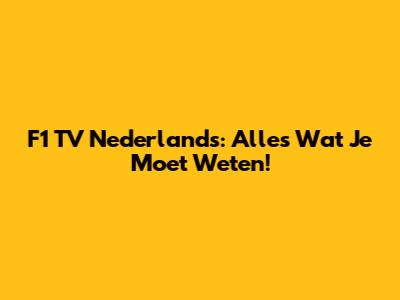 F1 TV Nederlands: Alles Wat Je Moet Weten!