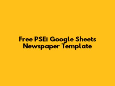 Free PSEi Google Sheets Newspaper Template