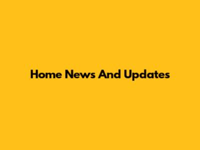 Home News And Updates