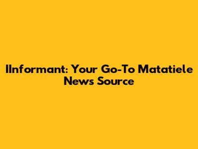 IInformant: Your Go-To Matatiele News Source
