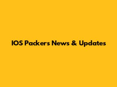 IOS Packers News & Updates