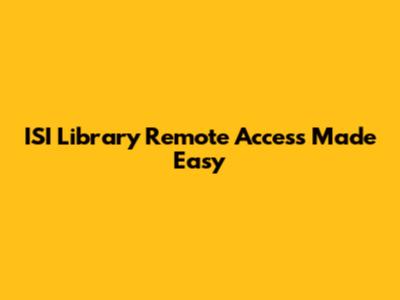 ISI Library Remote Access Made Easy