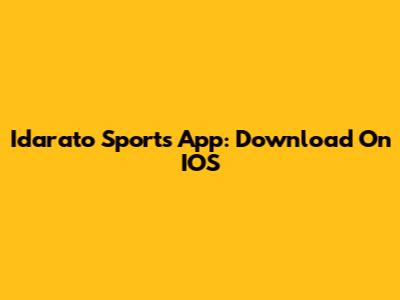 Idarato Sports App: Download On IOS