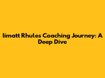Iimatt Rhule's Coaching Journey: A Deep Dive
