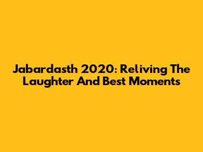 Jabardasth 2020: Reliving The Laughter And Best Moments