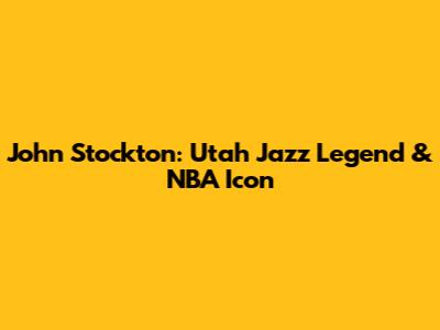John Stockton: Utah Jazz Legend & NBA Icon