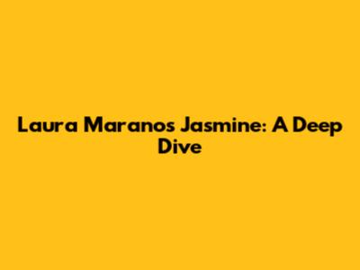 Laura Marano's Jasmine: A Deep Dive