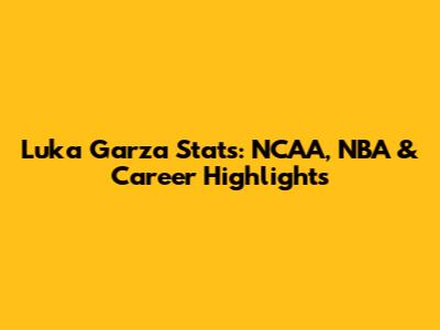 Luka Garza Stats: NCAA, NBA & Career Highlights