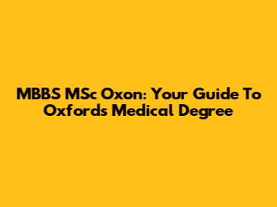 MBBS MSc Oxon: Your Guide To Oxford's Medical Degree