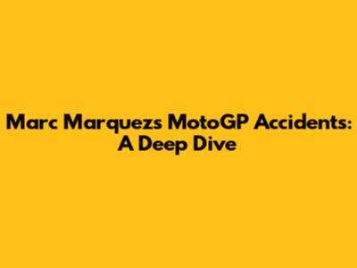 Marc Marquez's MotoGP Accidents: A Deep Dive