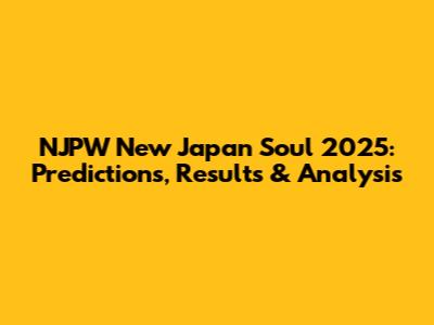 NJPW New Japan Soul 2025: Predictions, Results & Analysis