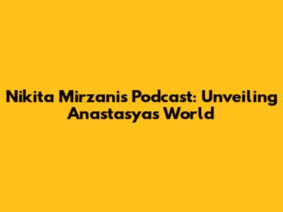 Nikita Mirzani's Podcast: Unveiling Anastasya's World