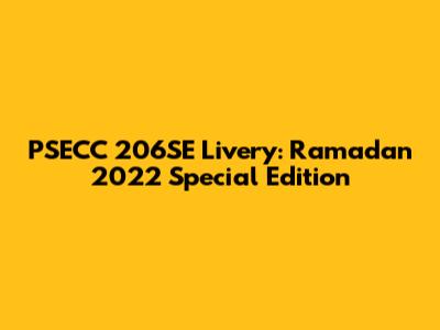 PSECC 206SE Livery: Ramadan 2022 Special Edition