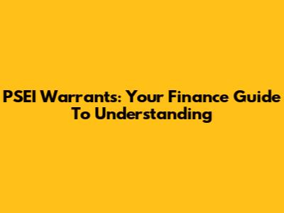 PSEI Warrants: Your Finance Guide To Understanding