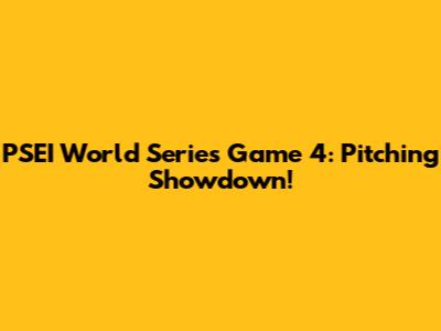 PSEI World Series Game 4: Pitching Showdown!