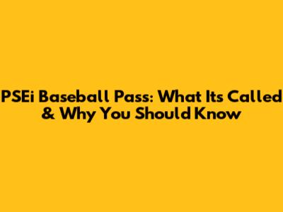 PSEi Baseball Pass: What It's Called & Why You Should Know