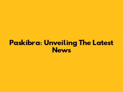 Paskibra: Unveiling The Latest News