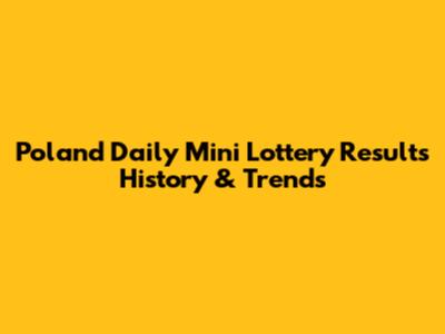 Poland Daily Mini Lottery Results History & Trends
