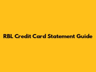 RBL Credit Card Statement Guide
