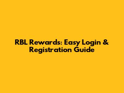 RBL Rewards: Easy Login & Registration Guide
