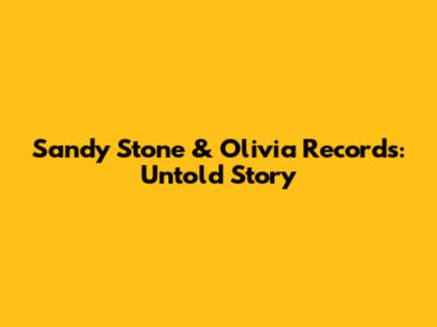 Sandy Stone & Olivia Records: Untold Story