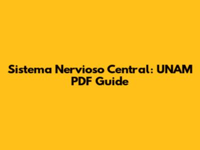 Sistema Nervioso Central: UNAM PDF Guide
