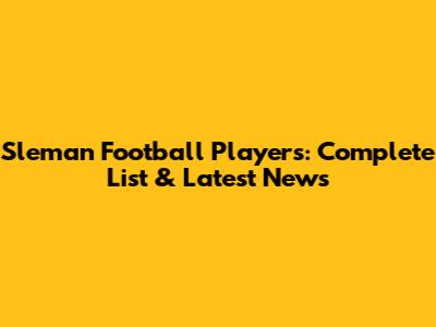 Sleman Football Players: Complete List & Latest News