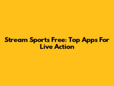 Stream Sports Free: Top Apps For Live Action